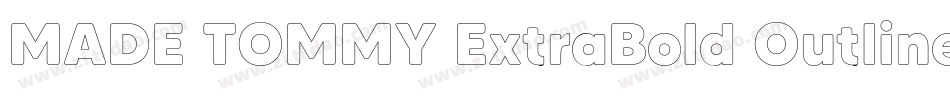 MADE TOMMY ExtraBold Outline_PERSONAL USE字体转换